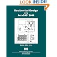 Residential Design Using AutoCAD 2008 by  Daniel Stine