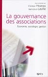 La gouvernance des associations : Economie, sociologie, gestion