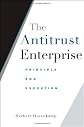 The Antitrust Enterprise: Principle and Execution