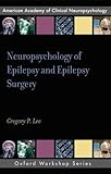 Neuropsychology of epilepsy and epilepsy surgery