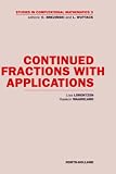 Continued Fractions With Applications (Studies in Computational Mathematics)