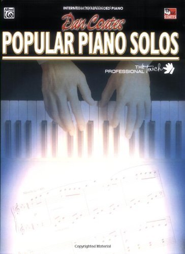 Dan Coates Popular Piano Solos: Advanced Piano Solos (The Professional Touch)