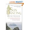 Sun Dancing: Life in a Medieval Irish Monastery and How Celtic Spirituality Influenced the WWorld