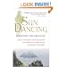 Sun Dancing: Life in a Medieval Irish Monastery and How Celtic Spirituality Influenced the WWorld
