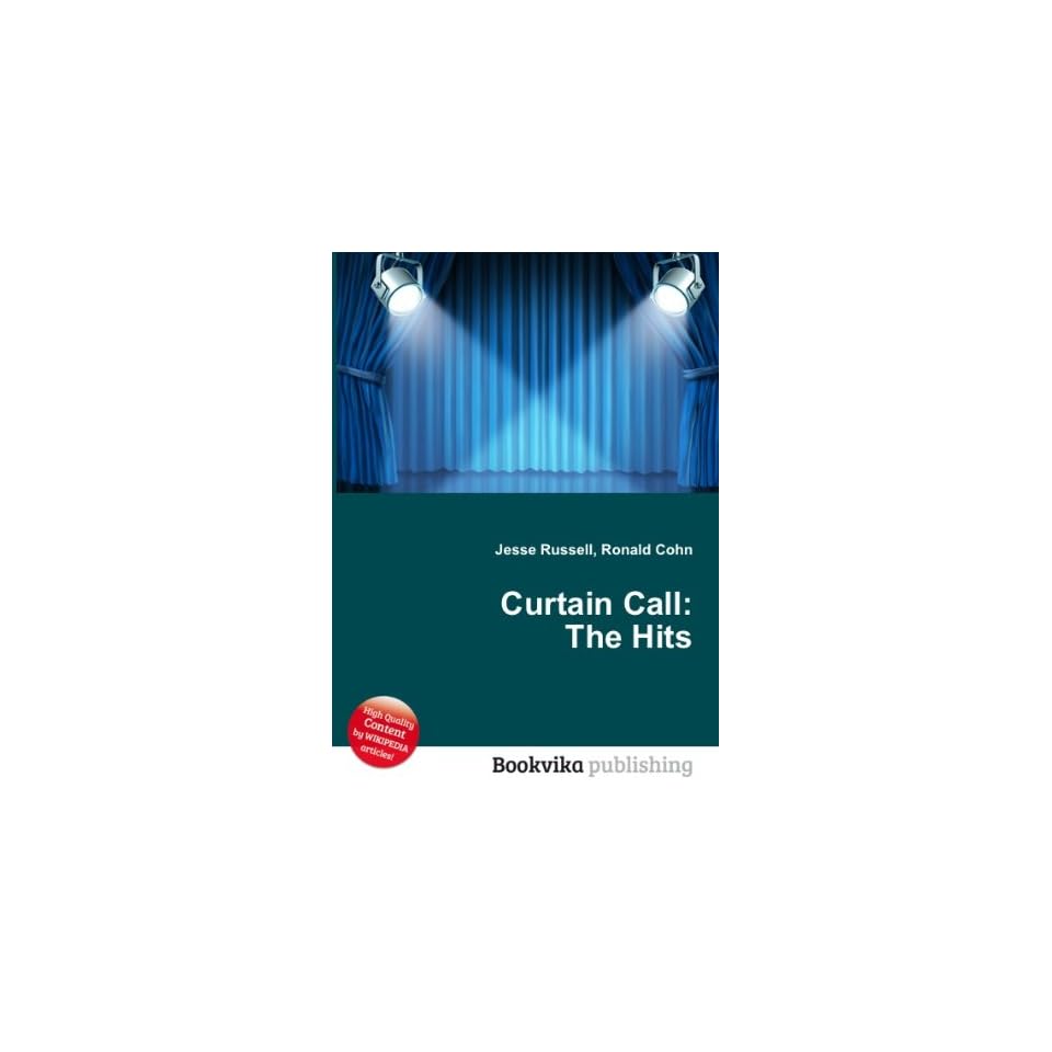 Curtain Call The Hits Ronald Cohn Jesse Russell Books On Popscreen