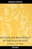 img - for Katherine Mansfield and Virginia Woolf: A Public of Two (Oxford World's Classics) book / textbook / text book