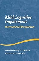 Mild Cognitive Impairment: International Perspectives (Studies on Neuropsychology, Neurology and Cognition)