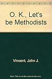 OK, let's be Methodists