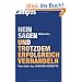 Nein sagen und trotzdem erfolgreich verhandeln: Vom Autor des Harvard-Konzepts