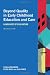 Beyond Quality in Early Childhood Education and Care: Languages of Evaluation