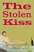 The Stolen Kiss