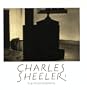 Charles Sheeler: The Photographs