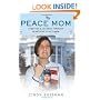 Peace Mom: A Mother's Journey through Heartache to Activism