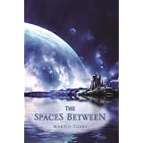 The Spaces Between ~ Martin Gibbs
