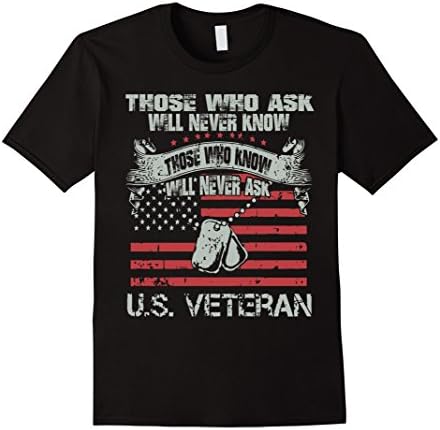 Men's Those who ask will never know - U.S. Veteran shirt 2XL Black