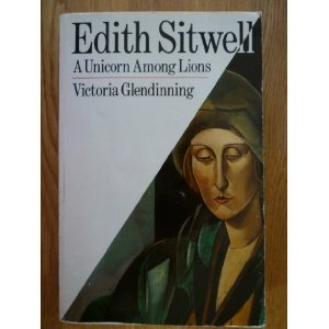 Edith Sitwell: A Unicorn Among Lions