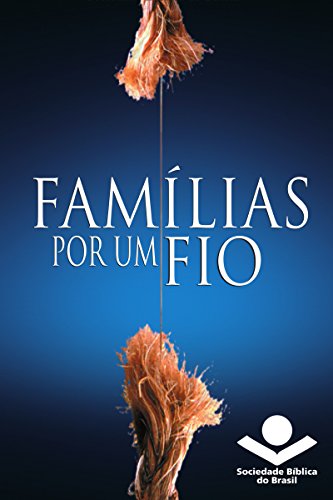 Famílias por um fio (Portuguese Edition)