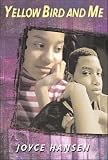 BY Hansen, Joyce ( Author ) [{ Yellow Bird and Me (163rd Street Trilogy (Paperback)) By Hansen, Joyce ( Author ) Oct - 17- 2005 ( Paperback ) } ]