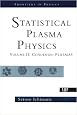 Statistical Plasma Physics, Volume II: Condensed Plasmas (Frontiers in Physics)