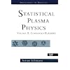 Statistical Plasma Physics, Volume II: Condensed Plasmas (Frontiers in Physics)
