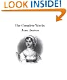 The Complete Works of Jane Austen (Annotated with Biography and Critical Essays)