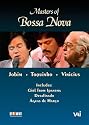 Masters of Bossa Nova: Jobim, Vinicius, Toquinho