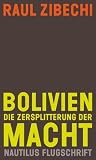 Bolivien Die Zersplitterung der Macht