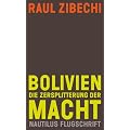 Bolivien. Die Zersplitterung der Macht