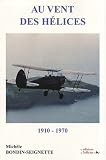Au vent des h�lices : 1910-1970