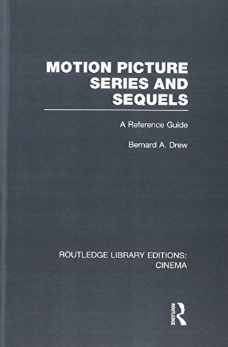 Motion Picture Series and Sequels: A Reference Guide (Routledge Library Editions: Cinema)