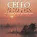 Cello Adagios
