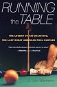 Running the Table: The Legend of Kid Delicious, the Last Great American Pool Hustler