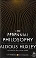 The Perennial Philosophy: An Interpretation of the Great Mystics, East and West (P.S.)