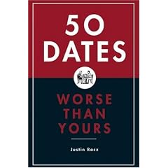 50 Dates Worse Than Yours
