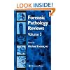 Forensic Pathology Reviews Vol 3 (Forensic Pathology Reviews)