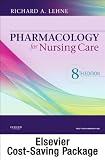 Pharmacology for Nursing Care - Text and Study Guide Package, 8e