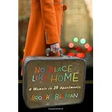 No Place Like Home: A Memoir in 39 Apartments (Hardcover)