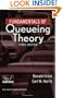 Fundamentals of Queueing Theory (Wiley Series in Probability and Statistics)