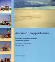 Amrumer Kniepgeschichten: Buden aus Strandgut zwischen D&uuml;nen und Nordsee