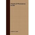 Chemical Phenomena in Life by Friedrich Czapek