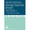 George Spencer Brown: Eine Einf�hrung in die "Laws of Form"