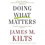 Doing What Matters: How to Get Results That Make a Difference - The Revolutionary Old-School Approach