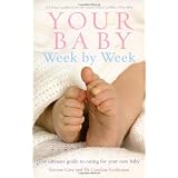 Your Baby Week By Week: The ultimate guide to caring for your new babyby Dr Caroline Fertleman