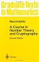 A Course in Number Theory and Cryptography (Graduate Texts in Mathematics)
