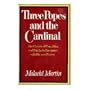 Three Popes and the Cardinal