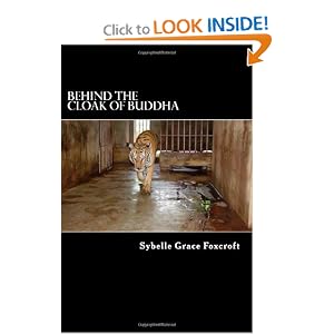Behind the Cloak of Buddha: A true story of animal and human endurance