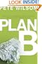Plan B: What Do You Do When God Doesn't Show Up the Way You Thought He Would?