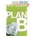 Plan B: What Do You Do When God Doesn't Show Up the Way You Thought He Would?