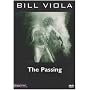 Bill Viola - The Passing [1991] [DVD]