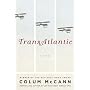 TransAtlantic: A Novel by Colum McCann